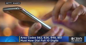 Callers With 562, 626, 949, 951 Area Codes Must Now Dial Full 10 Digits, Even To Make Local Calls