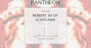Robert III of Scotland Biography - King of Scotland from 1390 to 1406
