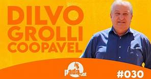PADAcast Cascavel #030 - DILVO GROLLI - COOPAVEL
