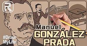 🇵🇪 AUTORES PERUANOS | MANUEL GONZÁLEZ PRADA | Biografía y Obras