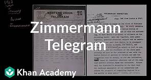 Zimmermann Telegram | The 20th century | World history | Khan Academy
