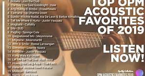 Best OPM Classic Favourites 2019 | TOP Acoustic OPM | Spotify Collections