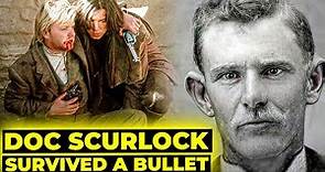 Doc Scurlock: Survived A Bullet & Battled Billy The Kid!