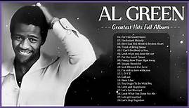 Best Songs Of Al Green Collection 2023 – Best of Al Green Hits – Al Green Full Album