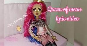 Queen of mean Lyric video