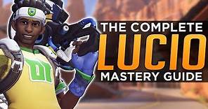 Overwatch: The COMPLETE Lucio Mastery Guide