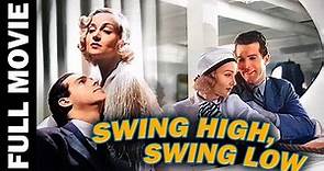 Swing High, Swing Low (1937) | Musical Romance Movie | Carole Lombard, Fred MacMurray