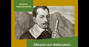 Albrecht von Wallenstein - czeski bóg wojny (Podcast)