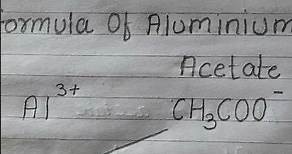 formula of aluminum acetate #chemistry#ionicbond#Chemicalformula