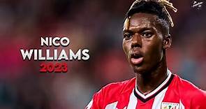 Nico Williams 2023 ► Crazy Skills, Assists & Goals - Athletic Bilbao | HD