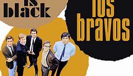 Los Bravos - Black Is Black: The Anthology 1966-1969
