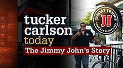 Watch Tucker Carlson Today: Season 2, Episode 41, "The Jimmy John's Story" Online - Fox Nation