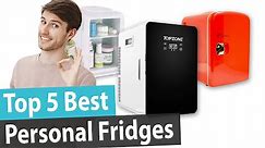 Best Personal Fridge | Top 5 Affordable Personal Refrigerators