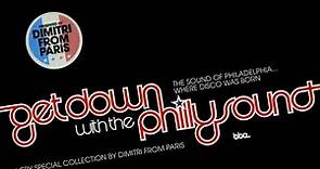 Dimitri From Paris - Get Down With The Philly Sound (A Very Special Collection By Dimitri From Paris)