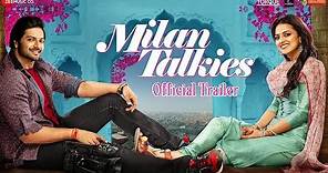 Milan Talkies - Official Trailer | Ali, Shraddha, Ashutosh, Sanjay, Reecha & Sikandar | 15Mar2019
