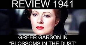 Best Actress 1941, Part 4: Greer Garson in Blossoms in the Dust"