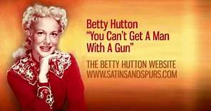 Betty Hutton - You Can't Get A Man With A Gun (1950)