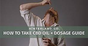How to take CBD oil and dosage guide