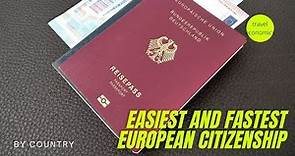 Easiest European Citizenship (Fastest EU Nationality and Requirements)