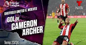 Goal Cameron Archer - Sheffield United v. Wolverhampton 23-24 | Premier League | Telemundo Deportes