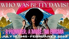 Who Was Betty Davis? : A Breakdown On The Queen Of Funk
