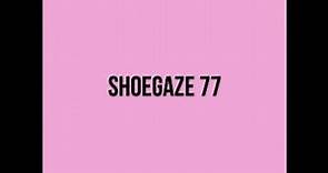 Shoegaze Compilation Vol.77