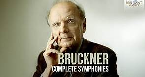 Bruckner: Complete Symphonies