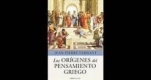 Jean-Pierre Vernant. Los Orígenes del Pensamiento Griego. Introducción