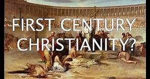 First Century Christianity Distinctives