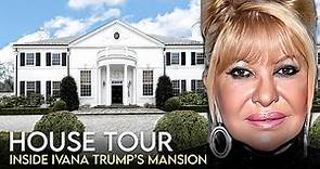 Ivana Trump | House Tour | $73 Million Palm Beach Mansion & More