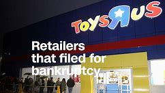 These retailers filed for bankruptcy