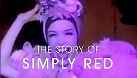 The Story of Simply Red: A New Flame #SimplyRed40