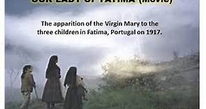The Miracle of Our Lady of Fatima (Full Movie) - Blessed Virgin Mary Apparition