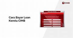 Cara Bayar Loan Kereta CIMB Online CIMBClicks