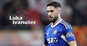 Luka Ivanusec - Dinamo Zagreb Star - Skills & Goals, Assists ᴴᴰ