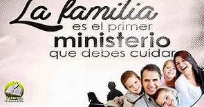Que es primero, la familia o el ministerio?