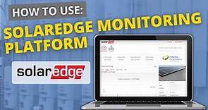 How to Use The SolarEdge Monitoring Platform