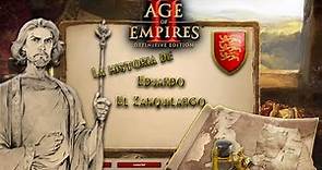 La historia de Eduardo el Zanquilargo - Age of Empires 2 Definitive Edition
