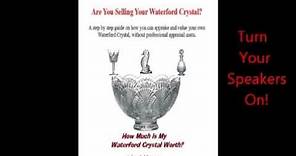 How To Appraise and Sell Waterford Crystal