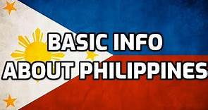 Philippines | Basic Information | Everyone Must Know