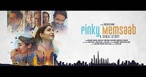 Pinky Memsaab - Official Trailer