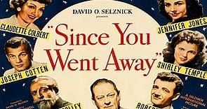 Since You Went Away with Claudette Colbert 1944 - 1080p HD Film