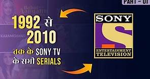 All Tv Serials Of SONY TV - 1995 To 2010 | PART 01 | Sony Tv Serial List