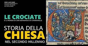 Ora 03 Le crociate e il mondo di San Bernardo di Chiaravalle