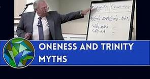 Six Myths (Pt A) of Both Oneness & Trinity - (MYTHS 1-3) - by J. Dan Gill