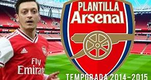 Plantilla | Arsenal | Temporada 2014 - 2015| Premier League | Para el DLS ⚽⚽🏅🎮