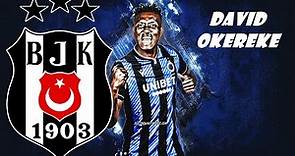 David Okereke ⚪⚫ Welcome To Beşiktaş Golleri Yetenekleri Goals Skills and More Club Brugge