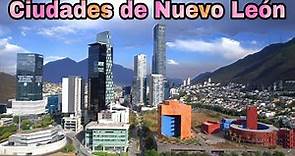 Municipios de NUEVO LEÓN y la Zona Metropolitana de Monterrey | Allende, Galeana, Dr Arroyo, Linares