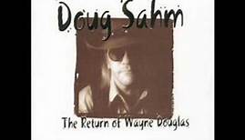 Doug Sahm ~ "Huggin' Thin Air"