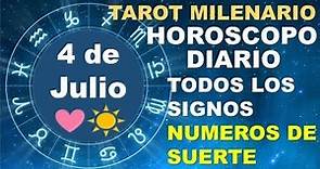HOROSCOPO DE HOY 4 JULIO 2023 Y NUMEROS DE LA SUERTE - TAROT MILENARIO